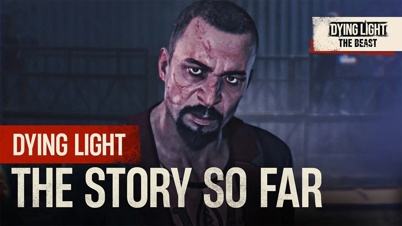 A história até agora: novo trailer de Dying Light: The Beast relembra os eventos de Dying Light e The Following