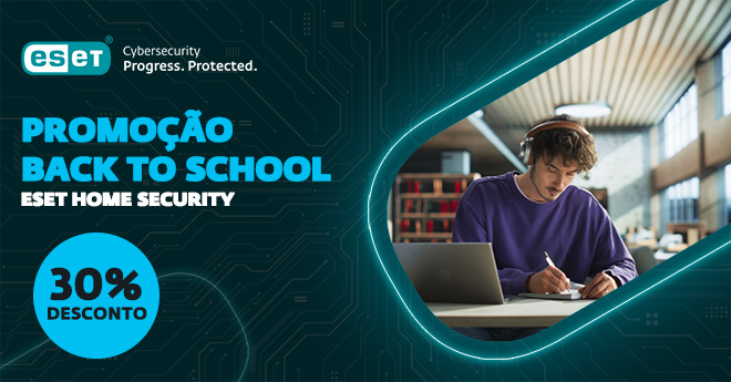 ESET lança campanha “Back to School” com 30% de desconto em soluções de segurança digital